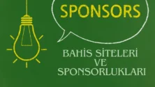 Bahis Siteleri ve Sponsorlukları