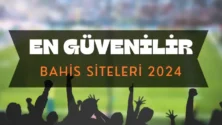 Güvenilir bahis siteleri