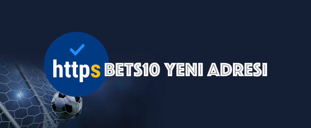 Bets10 yeni adresi