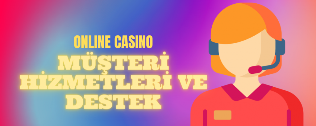 Casino müşteri desteği