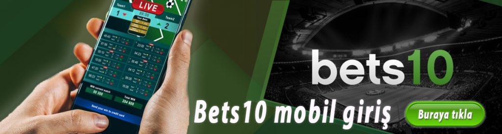 Bets10 mobil giriş