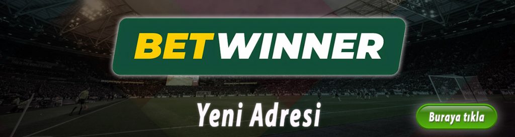 Betwinner Yeni Adresi