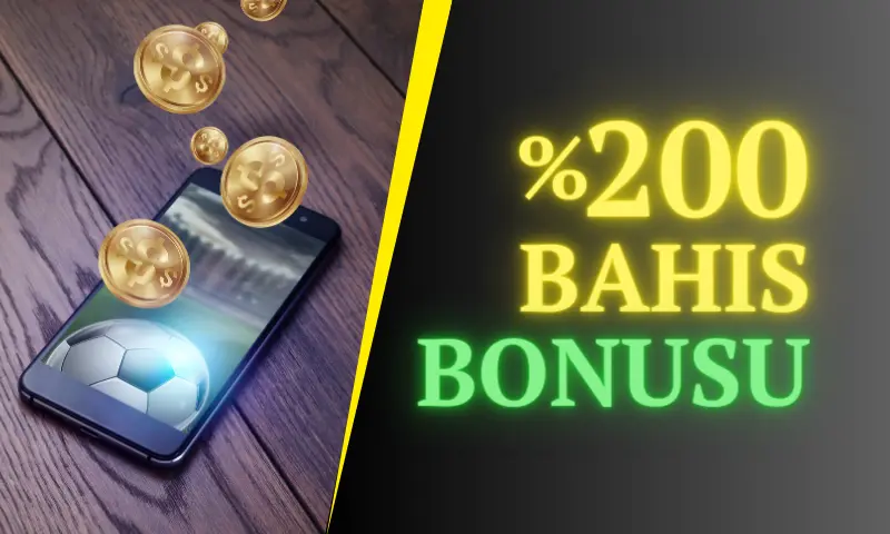 yüzde 200 bonus veren siteler