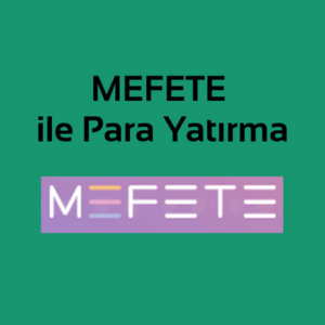 Mefete ile Para Yatırma