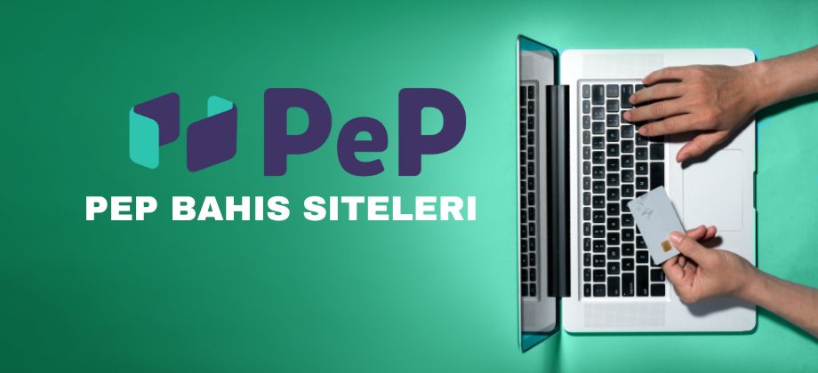 Pep Bahis Siteleri