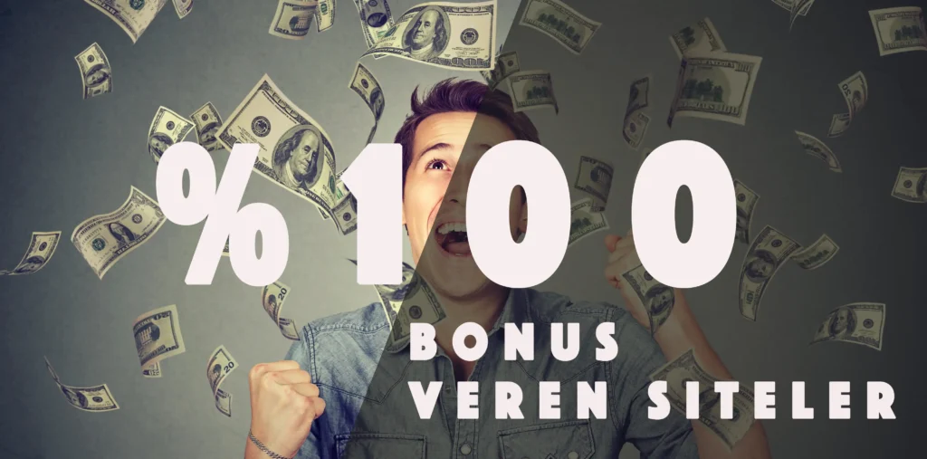 yüzde yüz bonus veren siteler