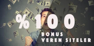 yüzde yüz bonus veren siteler