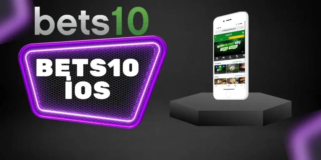 bets10 ios uygulamaları