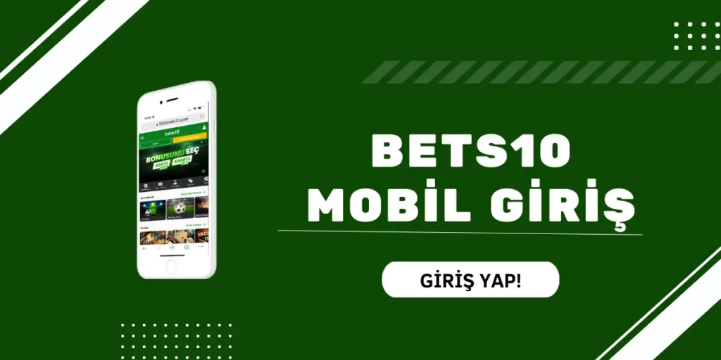 bets10 mobil giriş adresi