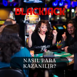 Blackjack para kazanma yöntemleri