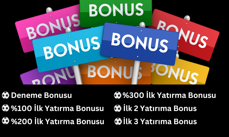 Hoşgeldin bonus çeşitleri