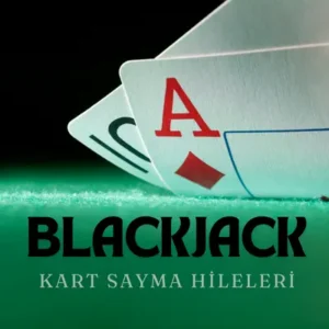 blackjack kart sayma hileleri