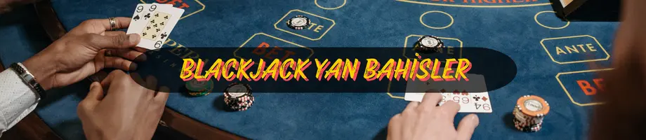 blackjack yan bahisler