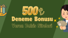 500 TL Deneme Bonusu Veren Bahis Siteleri